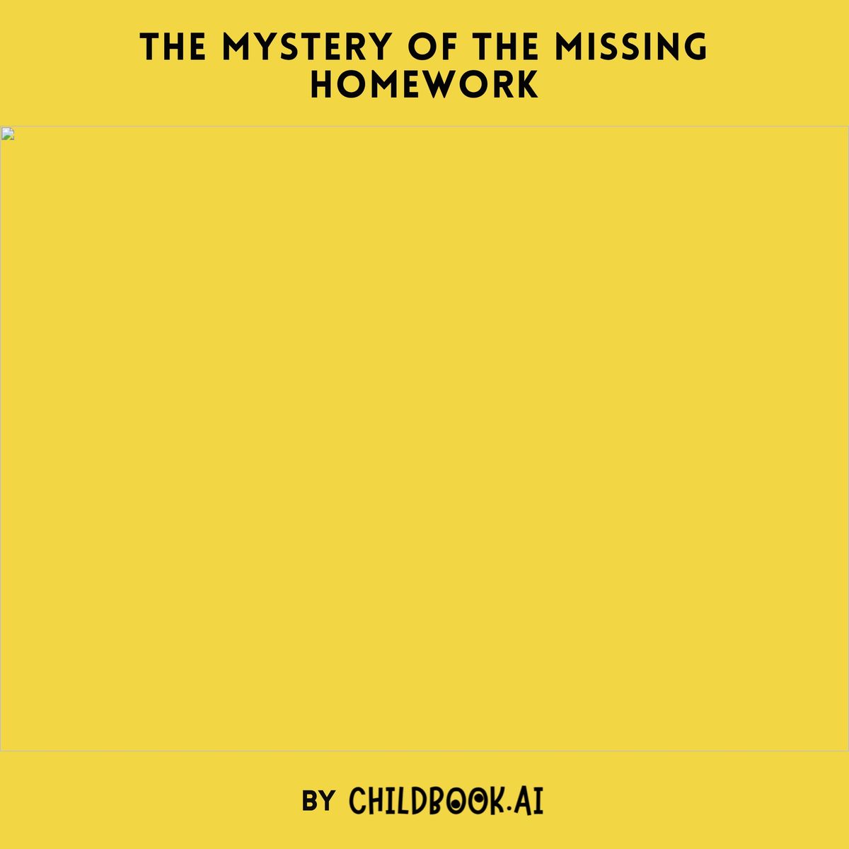 The Mystery of the Missing Homework