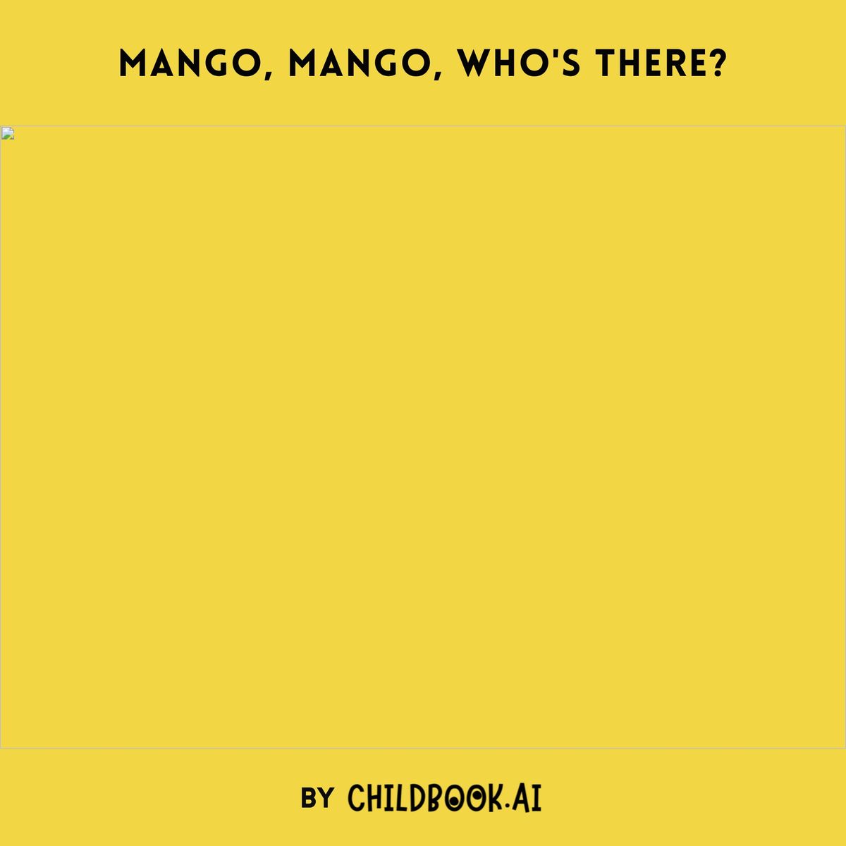 Mango, Mango, Who's There?